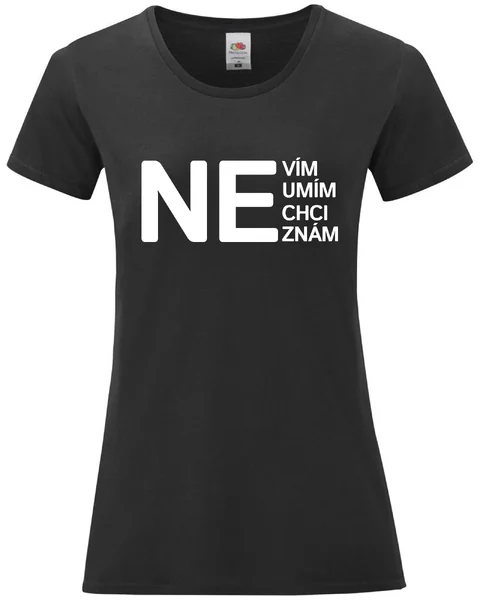 Dámské vtipné tričko s potiskem - NE