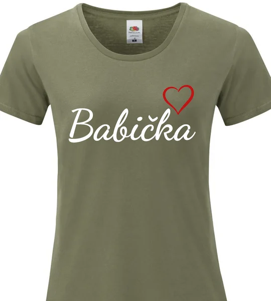 Dámské vtipné tričko - BABIČKA 