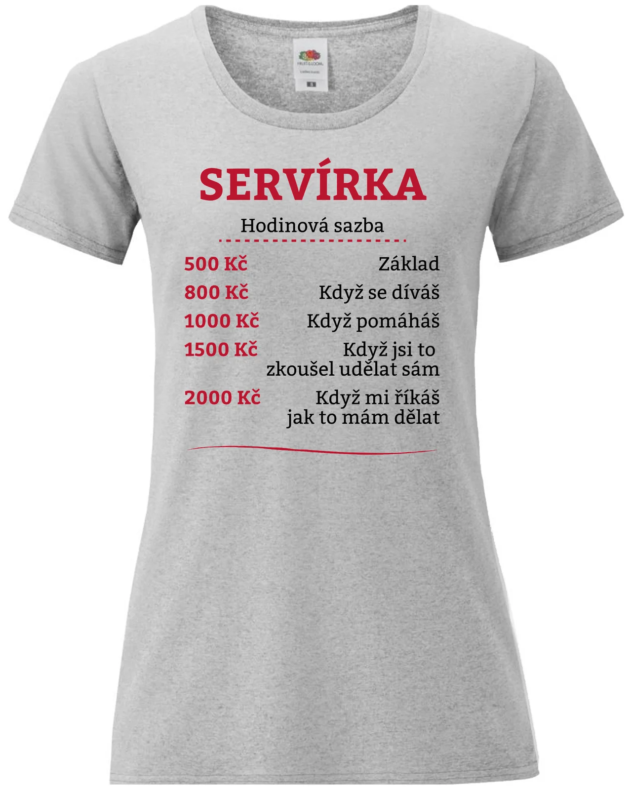 Dámské vtipné tričko - HODINOVÁ SAZBA SERVÍRKA