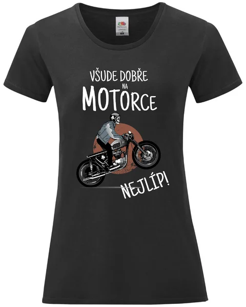 VŠUDE DOBŘE NA MOTORCE NEJLÍP!