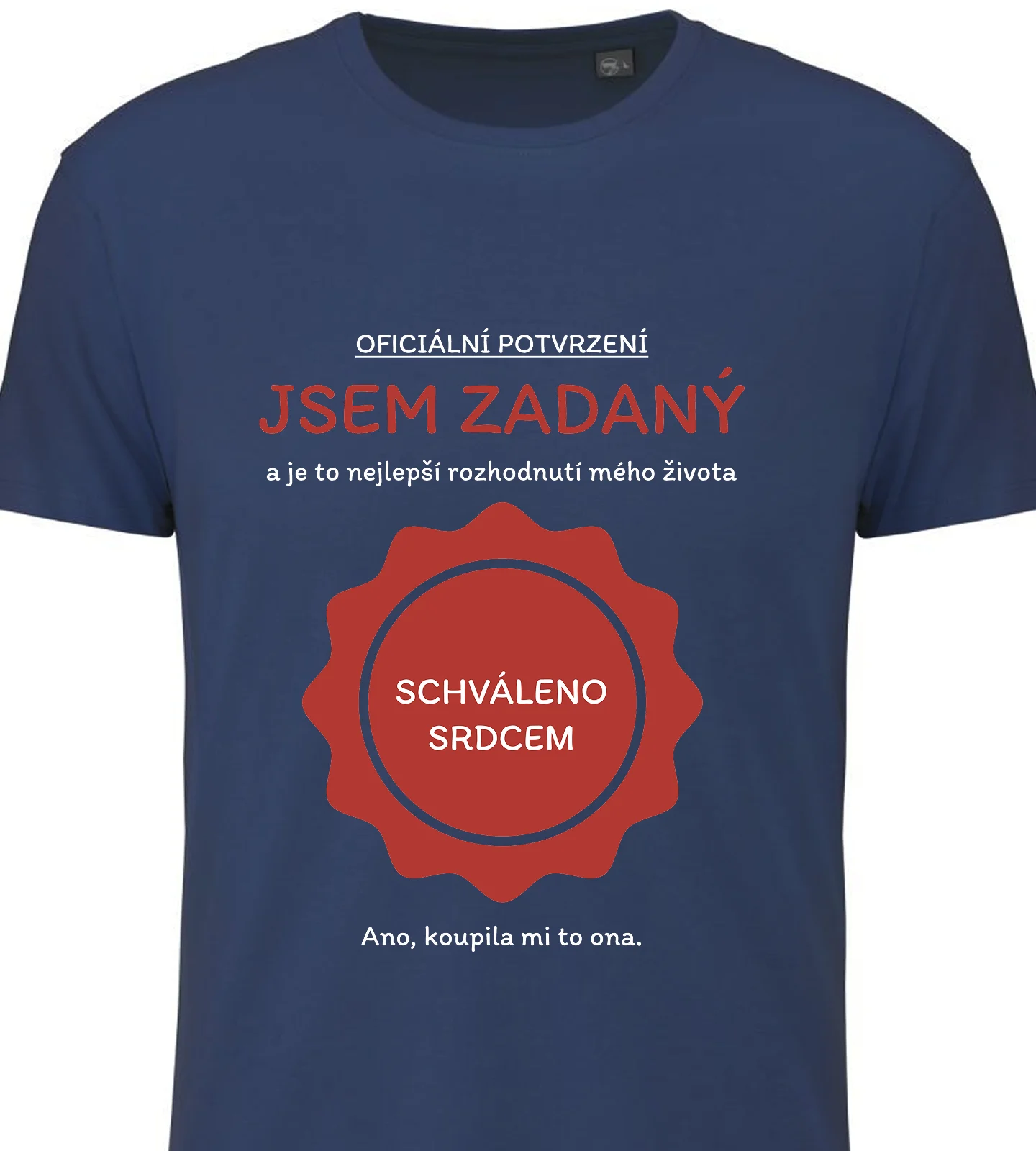 Pánské vtipné tričko - JSEM ZADANÝ