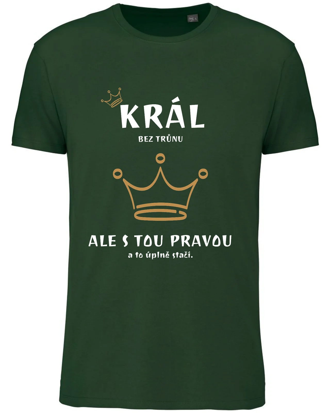 Pánské vtipné tričko - KRÁL BEZ TRŮNU