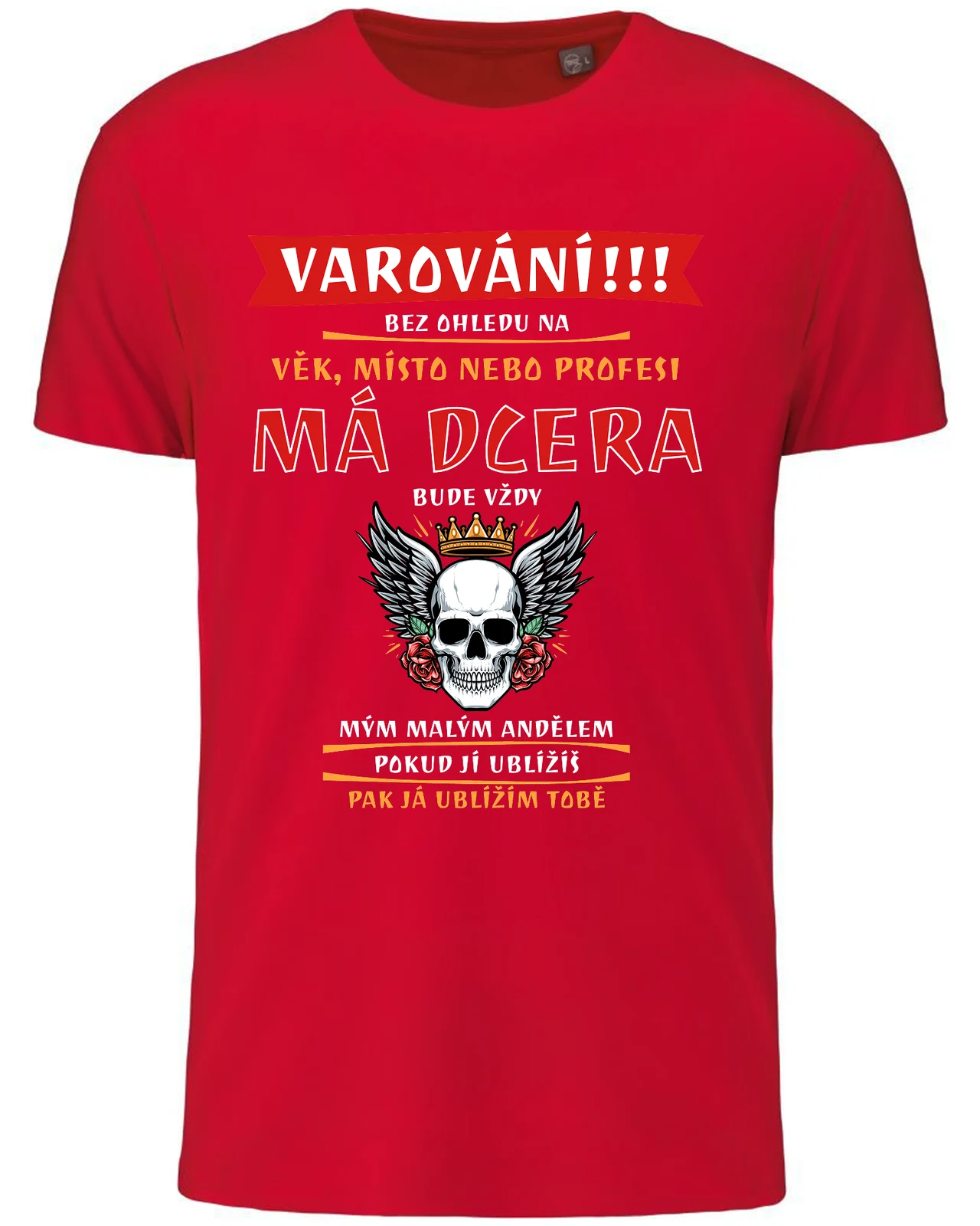 Pánské vtipné tričko - MÁ DCERA BUDE VŽDY MÝM MALÝM ANDĚLEM