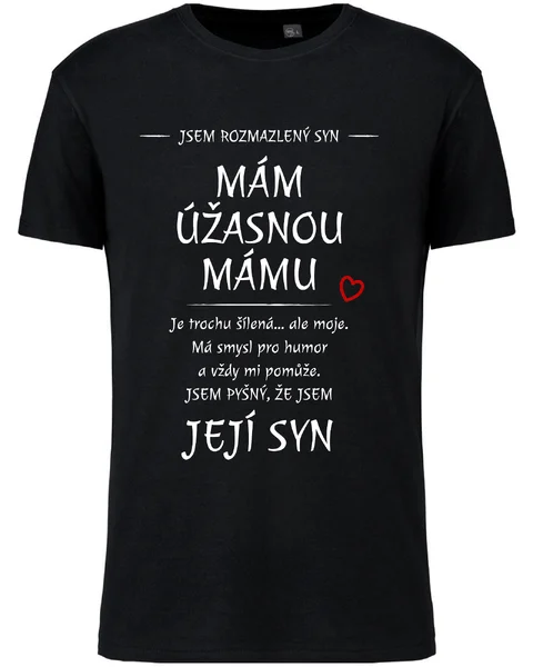 Pánské vtipné tričko - MÁM ÚŽASNOU MÁMU 