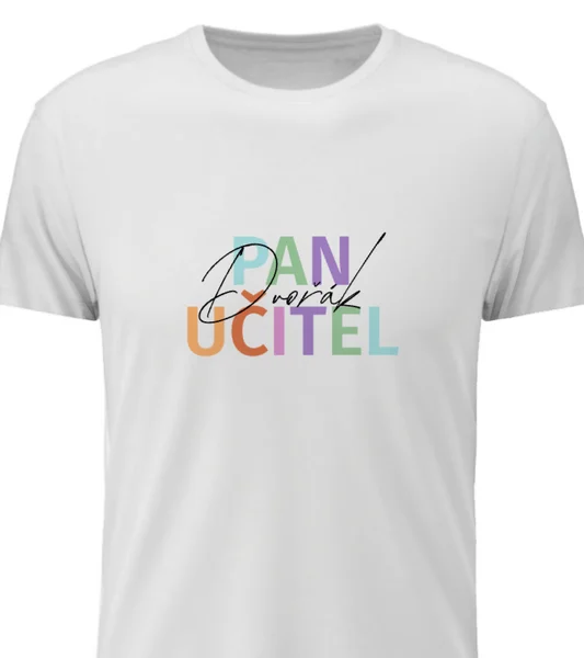 Personalizované pánské tričko - Pan učitel