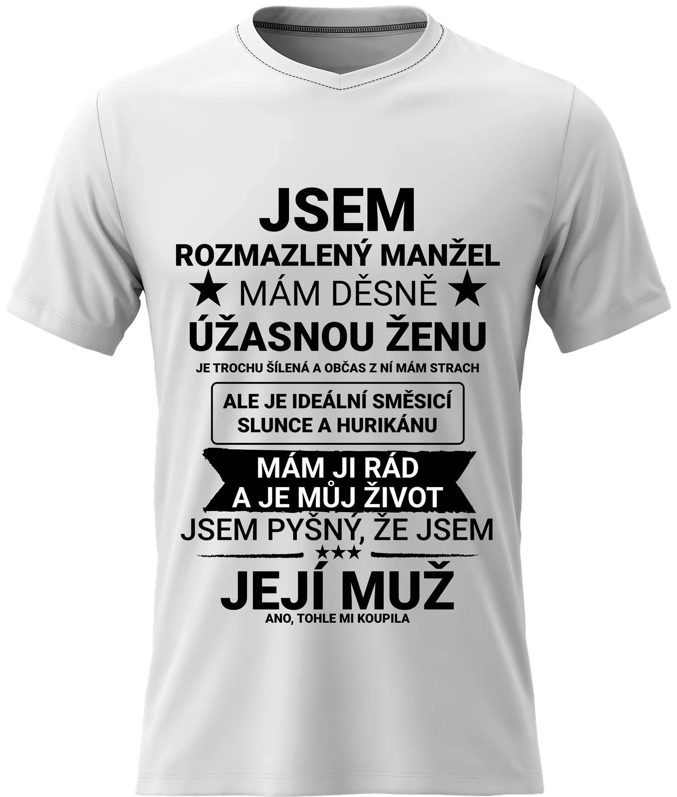 Pánské vtipné tričko - JSEM ROZMAZLENÝ MANŽEL