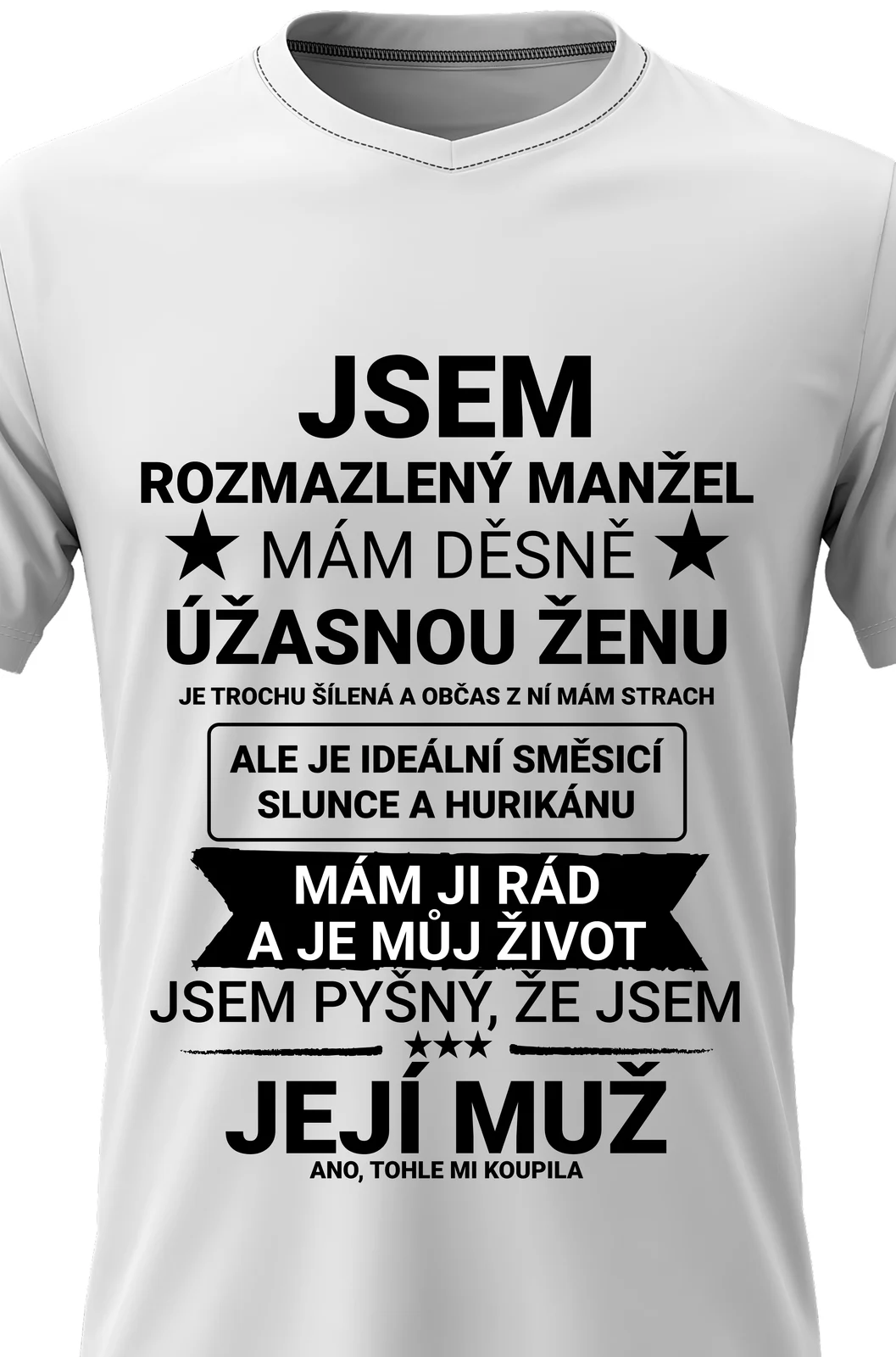 Foto 2 Pánské vtipné tričko - JSEM ROZMAZLENÝ MANŽEL