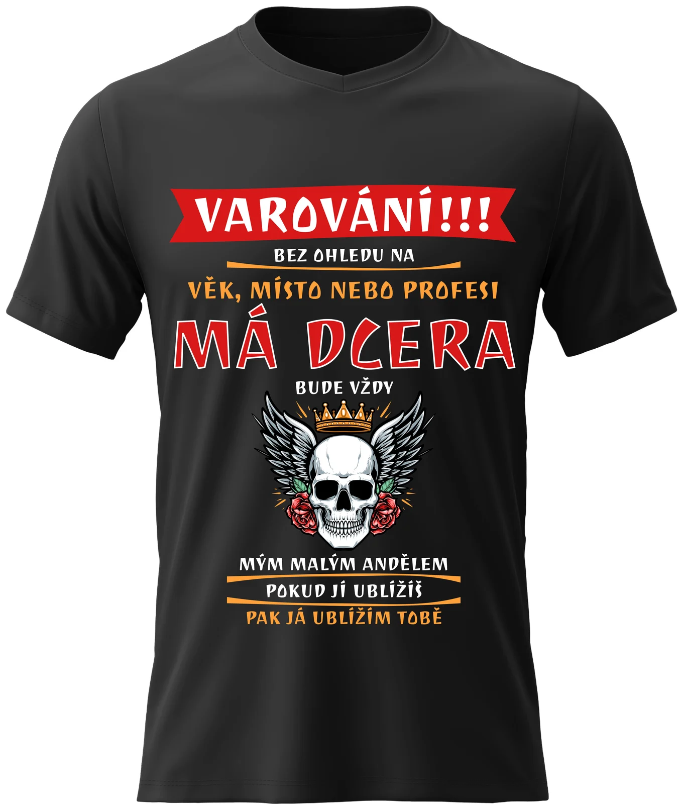 Pánské vtipné tričko - MÁ DCERA BUDE VŽDY MÝM MALÝM ANDĚLEM