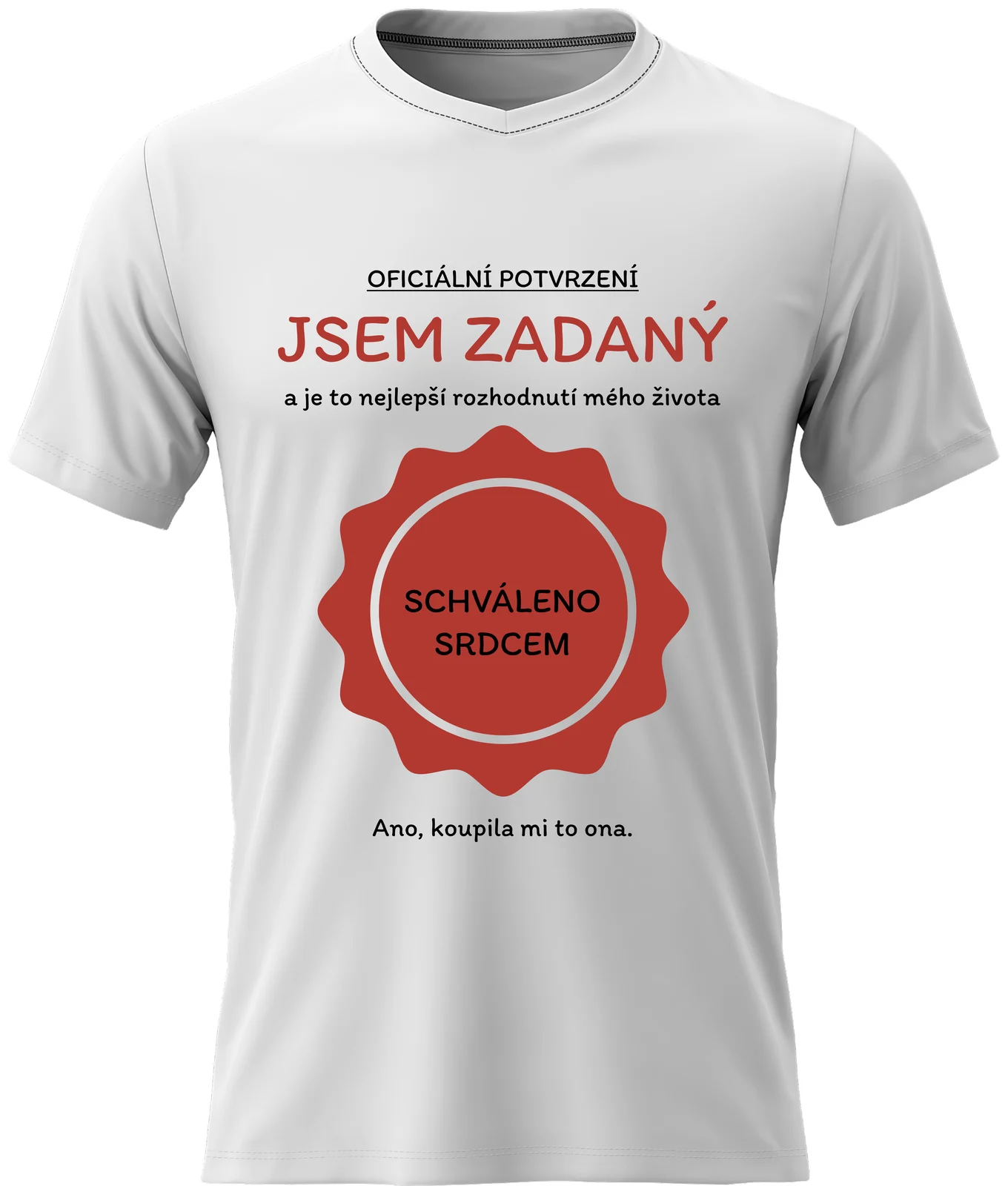 Pánské vtipné tričko - JSEM ZADANÝ