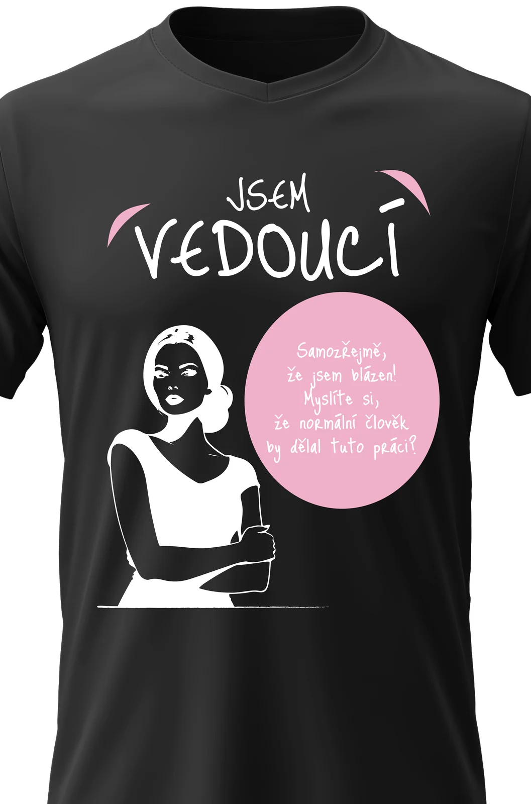 Foto 2 Dámské vtipné tričko - JSEM VEDOUCÍ 