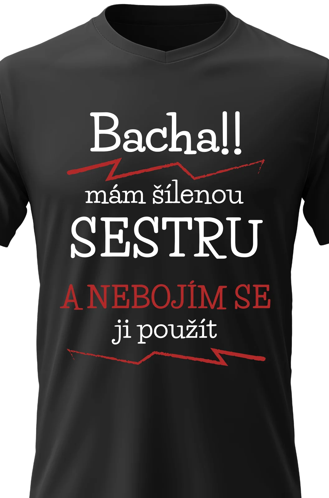 Foto 2 Pánské vtipné tričko - MÁM ŠÍLENOU SESTRU