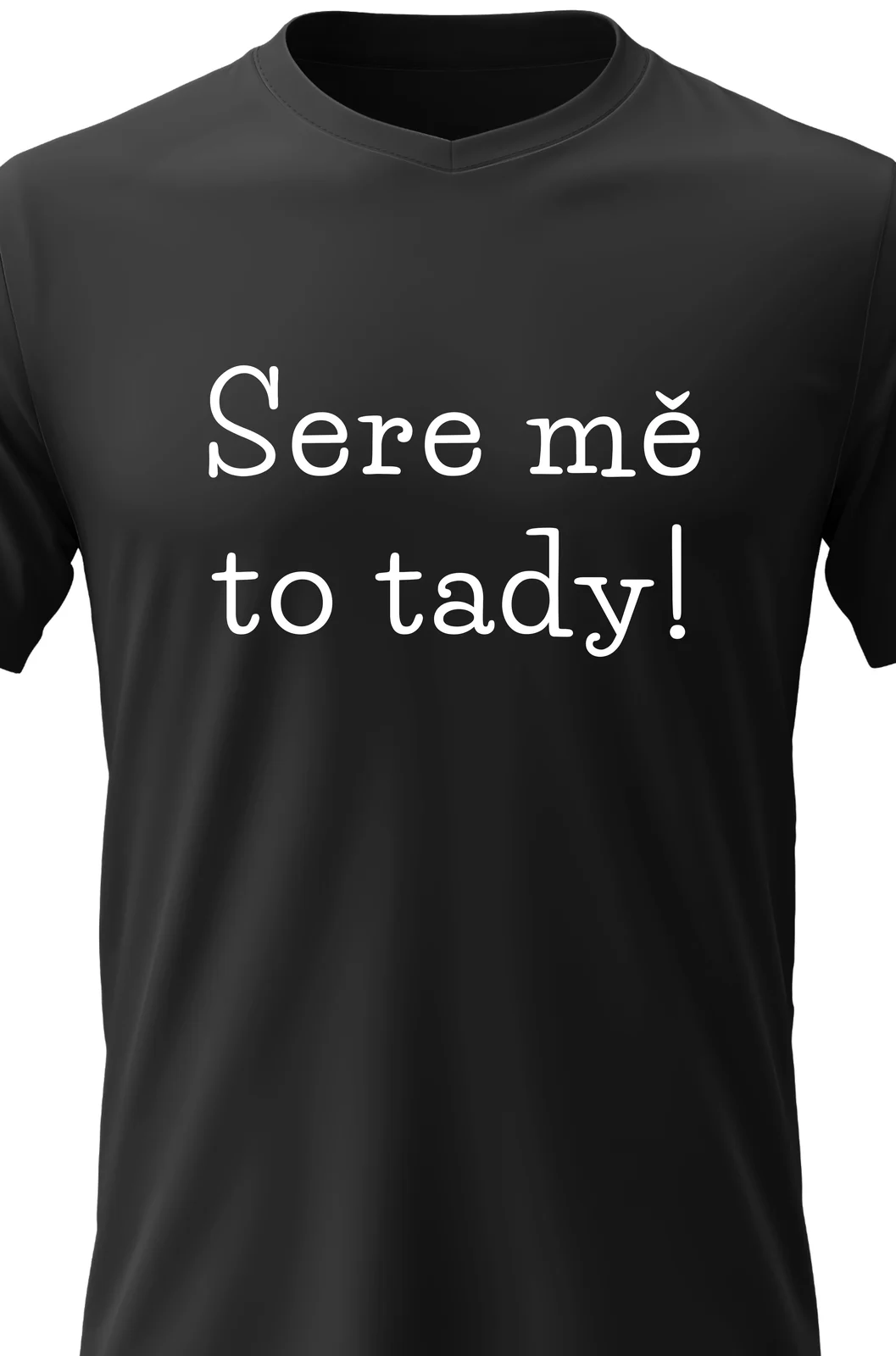 Foto 2 Dámské vtipné tričko - SERE MĚ TO TADY!