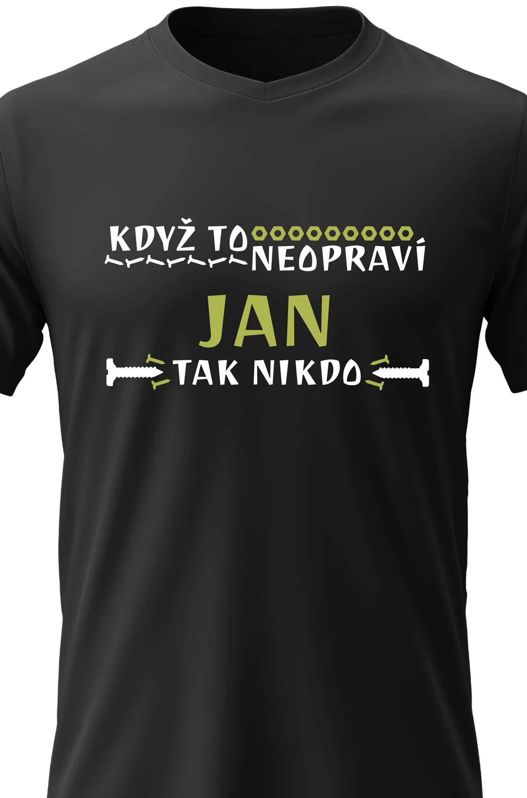 Foto 2 Pánské vtipné tričko - KDYŽ TO NEOPRAVÍ JAN, TAK NIKDO