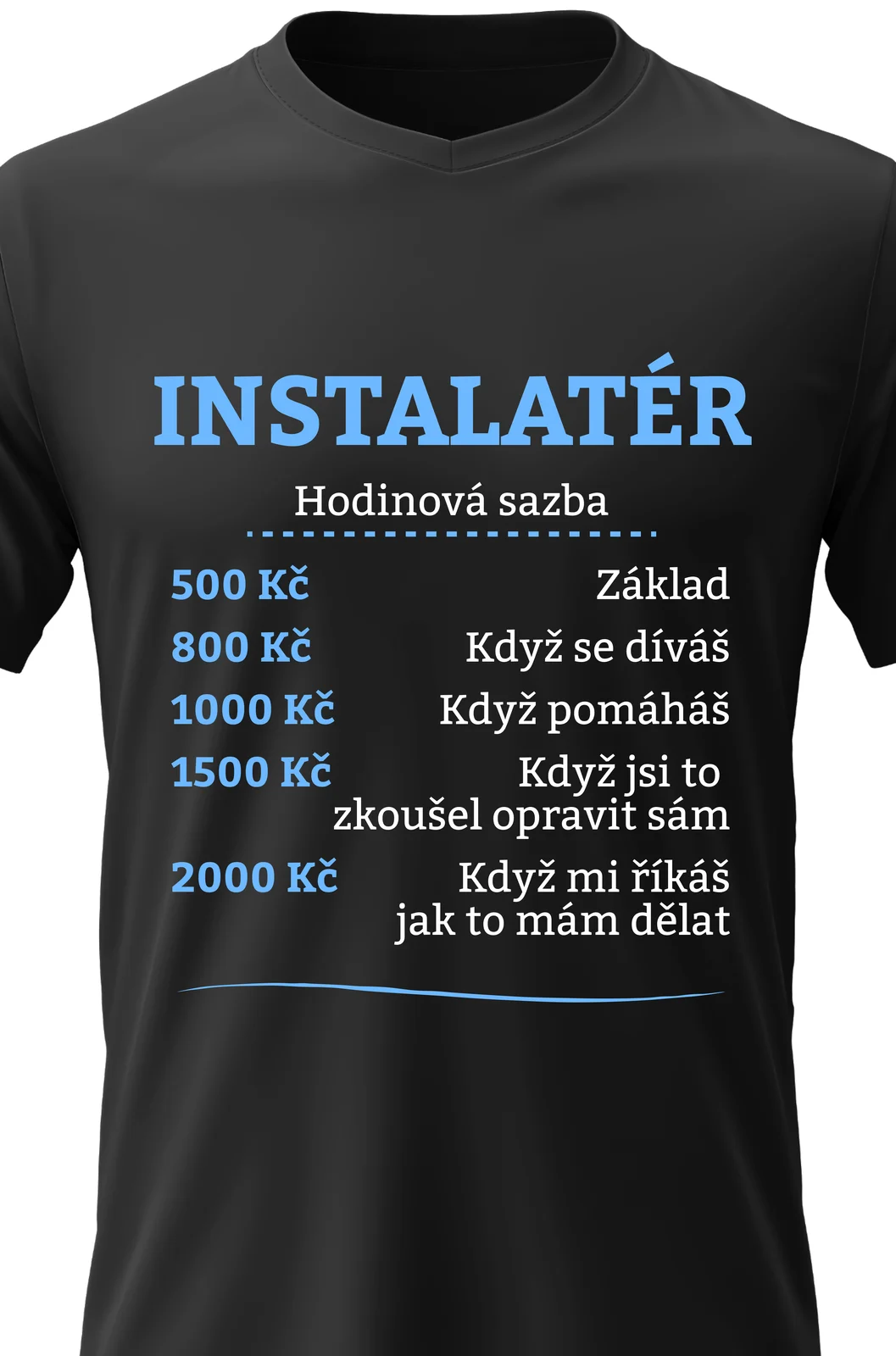 Foto 2 Pánské vtipné tričko s potiskem - HODINOVÁ SAZBA - INSTALATÉR