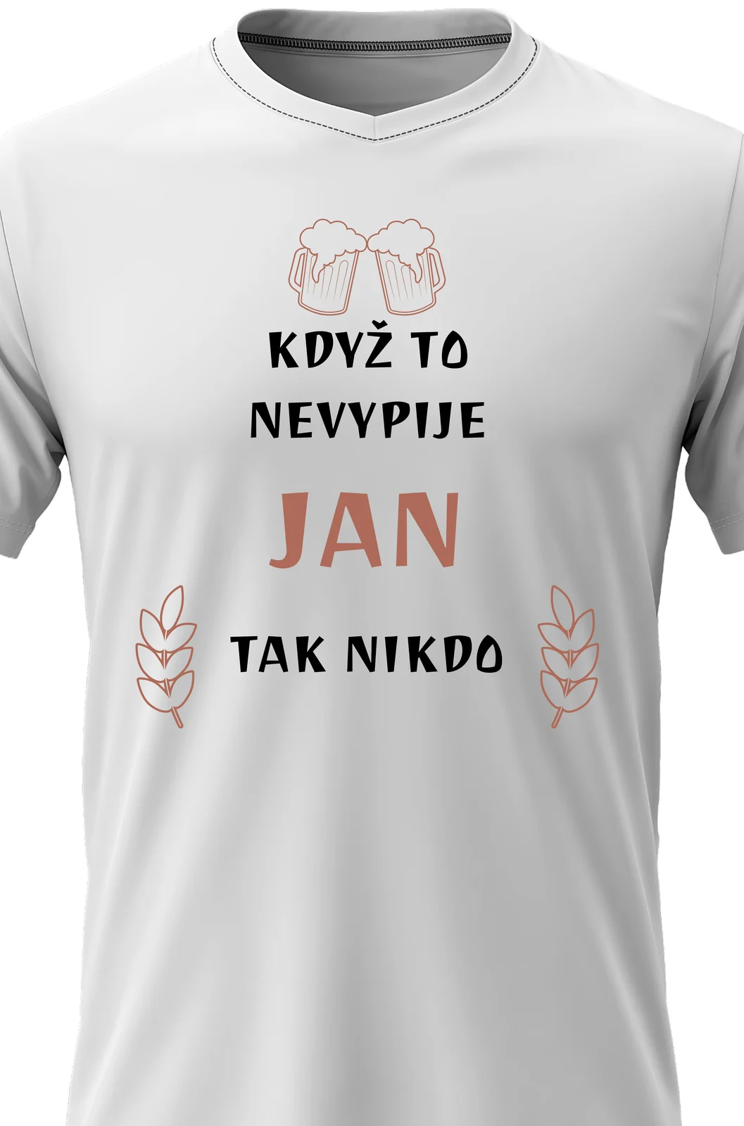 Foto 2 Pánské vtipné tričko - KDYŽ TO NEVYPIJE JAN, TAK NIKDO 
