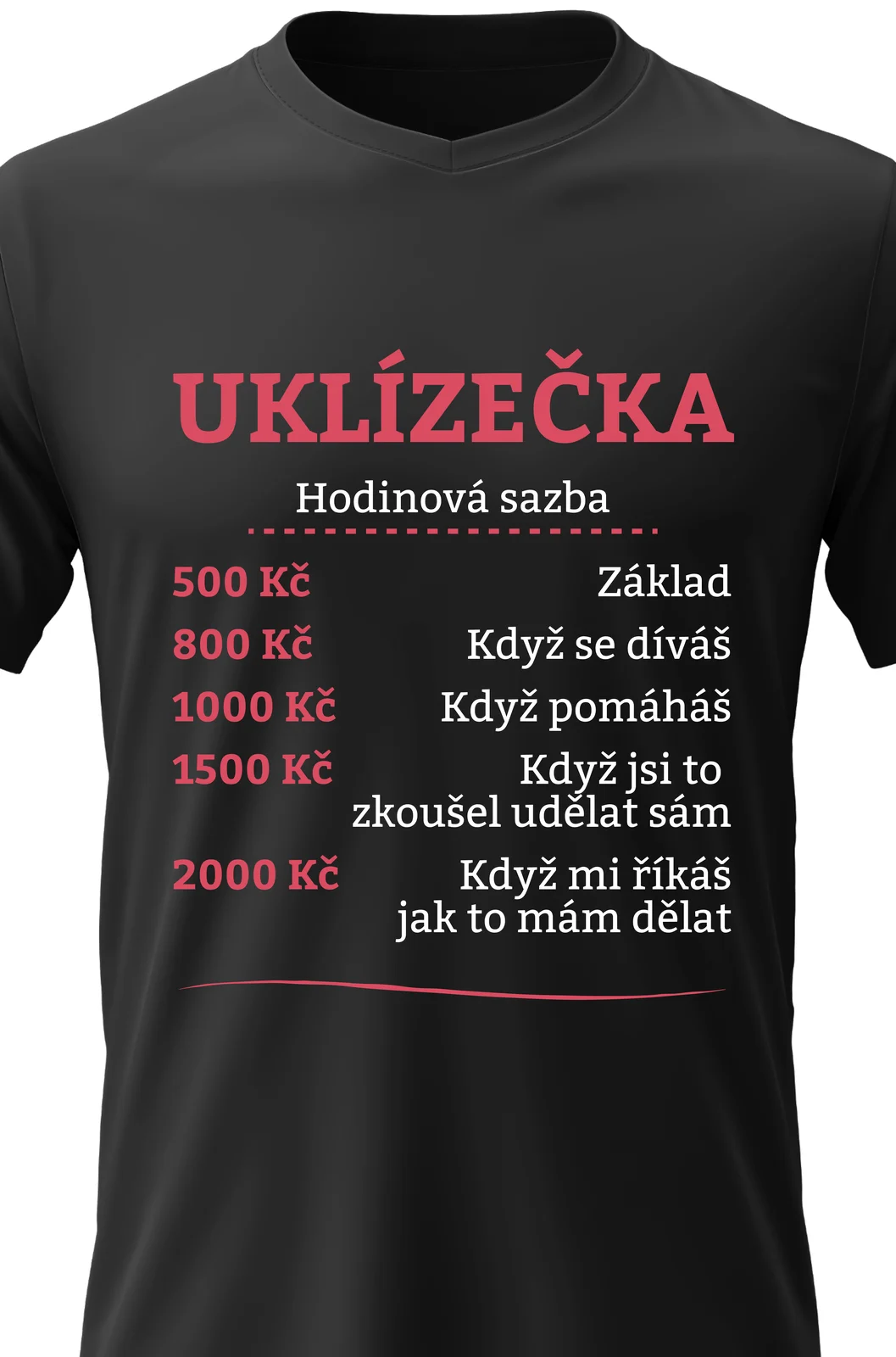 Foto 2 Dámské vtipné tričko - HODINOVÁ SAZBA UKLÍZEČKA