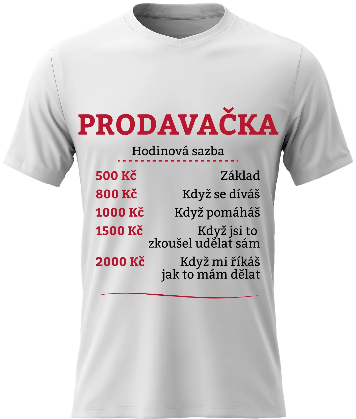 Dámské vtipné tričko - HODINOVÁ SAZBA PRODAVAČKA