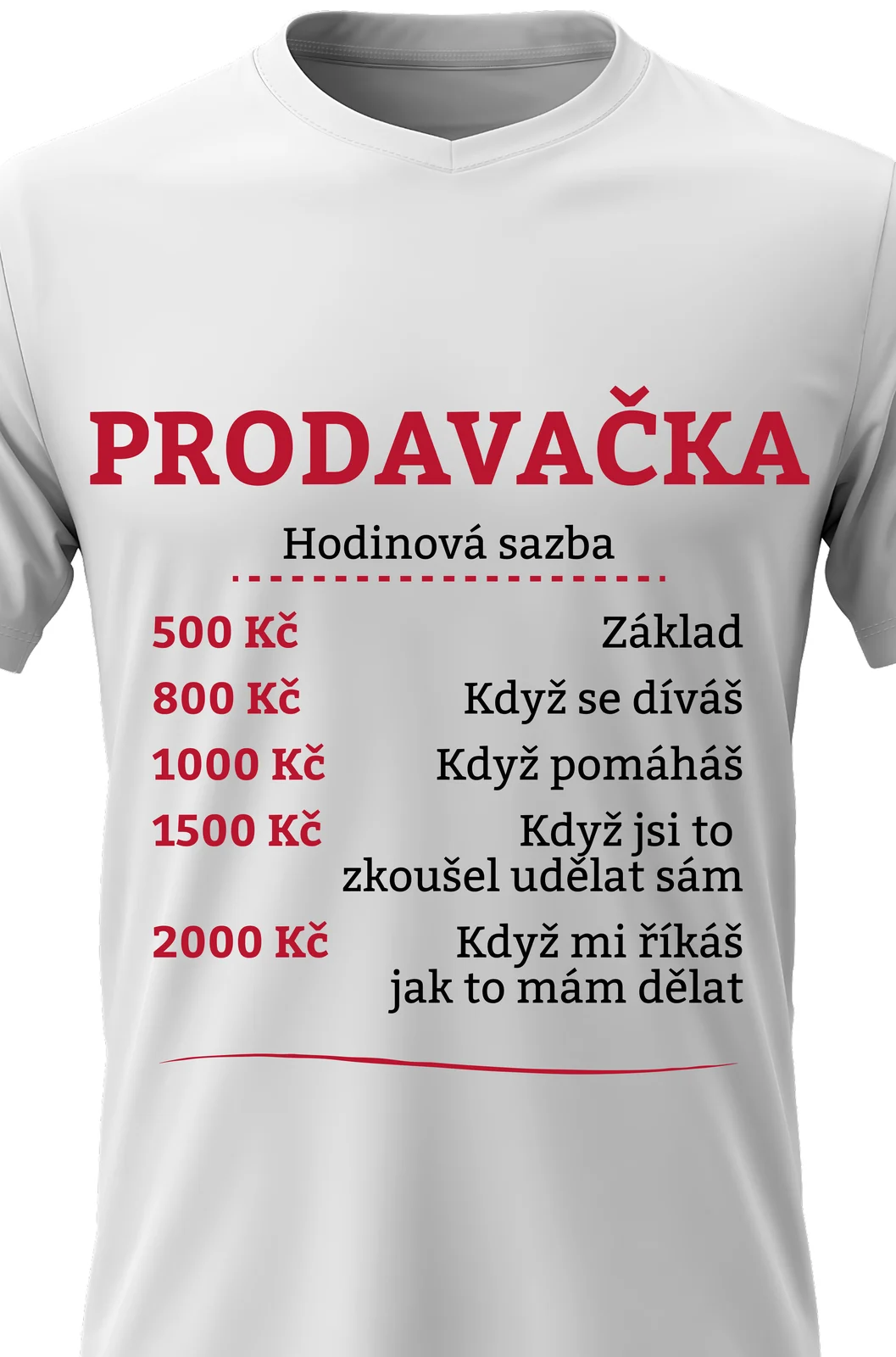 Foto 2 Dámské vtipné tričko - HODINOVÁ SAZBA PRODAVAČKA