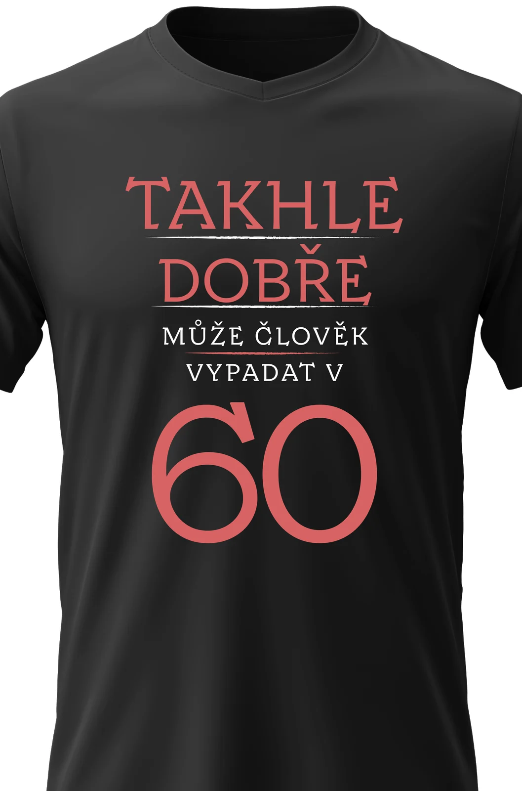 Foto 2 Dámské vtipné tričko - TAKHLE DOBŘE MŮŽE ČLOVĚK VYPADAT V 60 (ČERVENÁ)