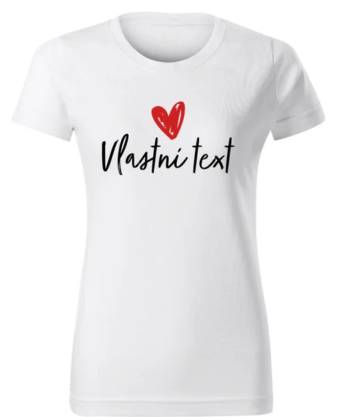 Personalizované dámské tričko s vlastním textem