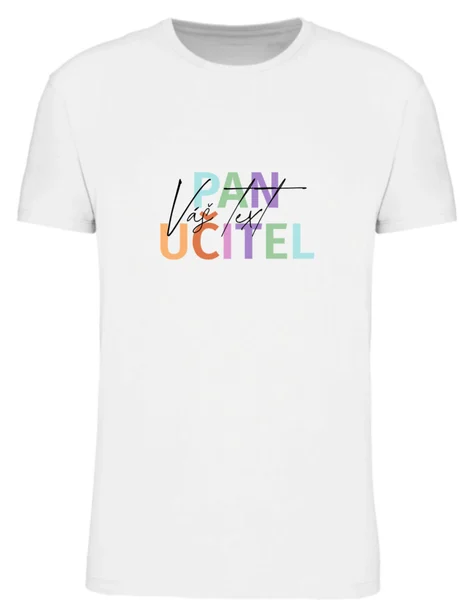 Personalizované pánské tričko - Pan učitel